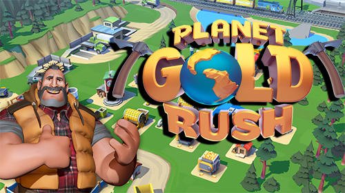 download Planet gold rush apk